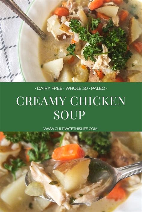 We did not find results for: Dairy Free Creamy Chicken Soup - Cultivate This Life ...