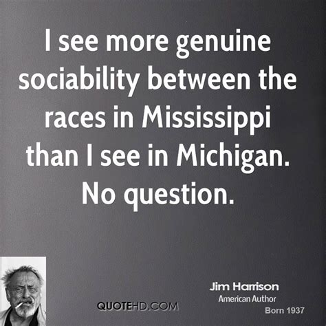 They were a collection of. Jim Harrison Quotes. QuotesGram