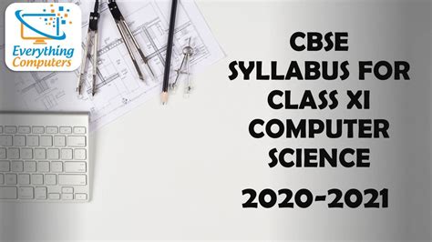 Available for cbse, icse and state board syllabus. CBSE Syllabus For Class 11 Computer Science (2020-2021 ...