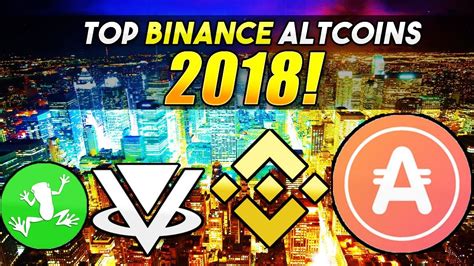 Track and stay updated with the top crypto gainers in the marketplace. Top 5 BINANCE Crypto That Will Make You Rich In 2018 ...