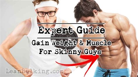 Maybe you would like to learn more about one of these? Expert Guide: Gain Weight & Muscle for Skinny Guys ...