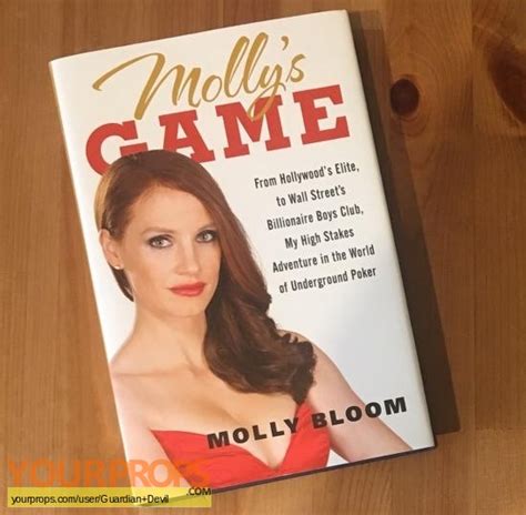 Now a major motion picture, written and directed by aaron sorkin and starring jessica chastain, idris elba, kevin costner, and michael cera—the true story of \. Molly's Game Molly's Game Book original movie prop