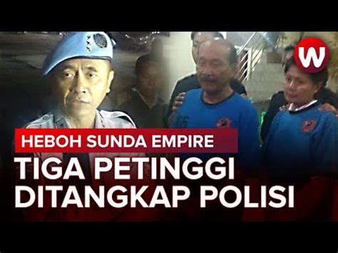 Pemimpin sundah empire akhirnya menjadi tersangka. Petinggi Sunda Empire Ditangkap Polisi - YouTube