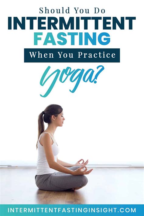 The best intermittent fasting morning workout exercises: Yoga And Intermittent Fasting - Intermittent Fasting Insight