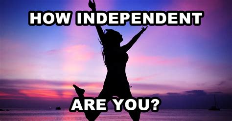 How Independent Are You? - Quiz - Quizony.com
