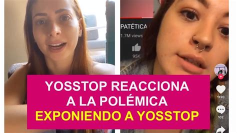 Check spelling or type a new query. YOSSTOP REACCIONA A LA POLÉMICA | EXPONIENDO A YOSSTOP ...