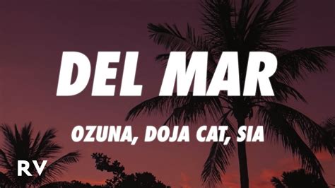 Ozuna, que acaba de lanzar su nuevo disco llamado enoc se une junto a sia y doja cat para presentarnos del mar. Ozuna x Doja Cat x Sia - Del Mar (Letra/Lyrics) - YouTube