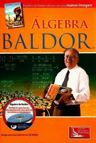 El libro algebra baldor pdf de aurelio baldor que dejamos a continuación para descargar ha representado una excelente fuente de conocimiento a numerosos estudiantes de las ramas de calculo y matemática básica. Algebra de Baldor nueva imagen 2015 | Matematicas