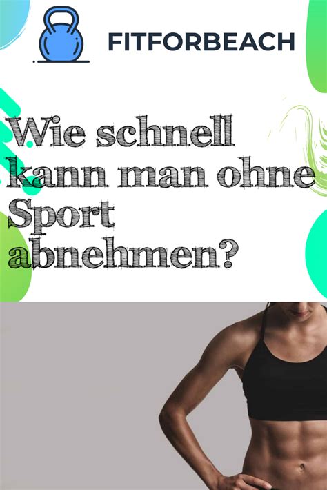 Abnehmen schnell und effektiv • 23. Wie schnell kann man ohne Sport abnehmen? | Bauchmuskeln ...