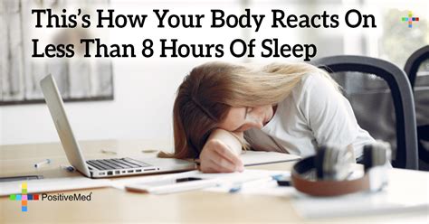 The thing is, sleep is when a lot of connections are if you are not a person with the efficient sleeper mutation, then you should face it, you need to get your sleep in order to have a good life. This's How Your Body Reacts On Less Than 8 Hours Of Sleep ...