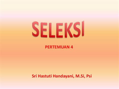 Psikotes dan job simulasi adalah metode untuk mengidentifikasi kompetensi dan potensi yang dimiliki psikologis yang dimiliki oleh individu secara rinci. Psikologi Industri dan Organisasi Pertemuan 4