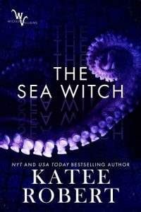 This edition uses deckle edges; The Sea Witch Read online Katee Robert (Wicked Villains #5 ...