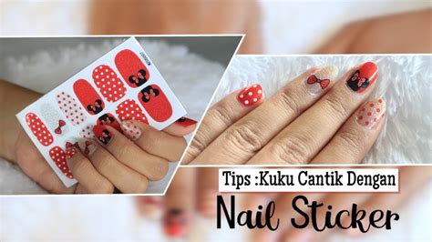 Setelah itu, stiker siap digunakan. Nail Tips : Panduan Cara Pasang Kuku Cantik dengan Nail ...