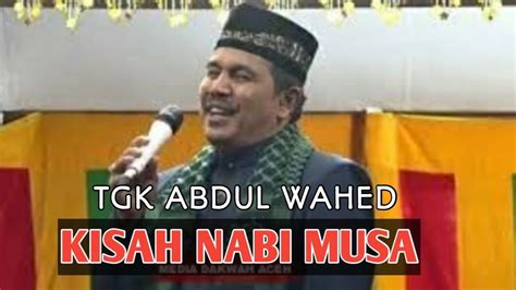 Demikianlah nabi musa 'alaihissalam menjadi dewasa sebagai seorang yang kuat dan pemberani. Dakwah tgk wahed - kisah nabi musa - YouTube