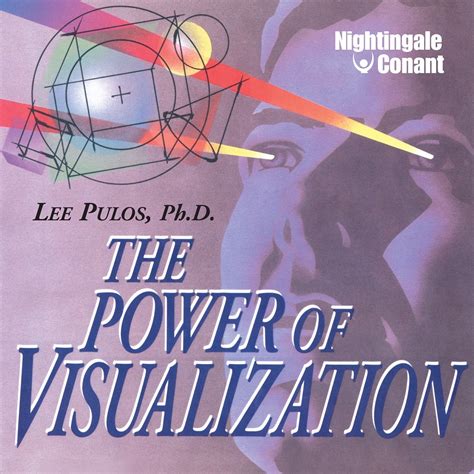 .quotes from thought leaders about the graphical representation of numbers, known as data visualization. Quotes Power Of Visualization. QuotesGram