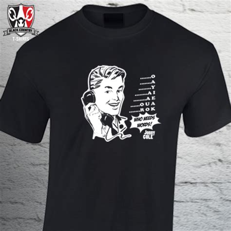 Being the instrumental jack of. Who Needs Words - Jonny Cole T Shirt | Black Country T Shirts