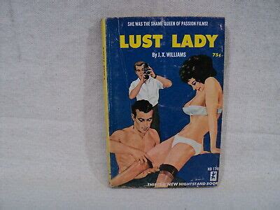 Both lead wildly different lives. Lust Lady PAPERBACK J X Williams GGA Vintage Erotica 1965 ...