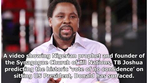 Amongst the good works he is remembered for is when he visited the elderly in poor nigerian communities. How Prophet TB Joshua Predicted The US President Donald ...