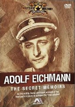 Eichmann, který byl hlavním hitlerovským architektem konečného řešení židovské otázky, tak činí těsně před svou popravou v izraeli. Adolf Eichmann: The Secret Memoirs (Documentary Film ...