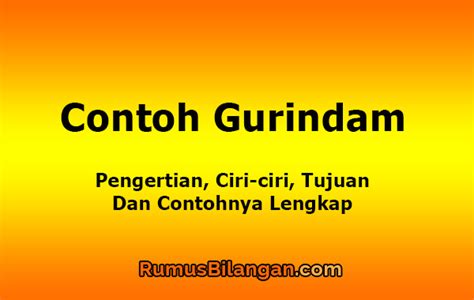 Barang siapa mengenal yang empat, maka ia itulah orang yang ma'rifat. Contoh Gurindam - Pengertian, Ciri-ciri, Tujuan dan Contoh