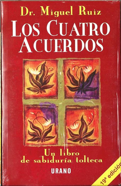 Para encontrar más libros sobre los cuatro acuerdos, puede utilizar las palabras clave relacionadas : Los Cuatro Acuerdos. Dr. Miguel Ruíz.rm4 - $ 120.00 en Mercado Libre