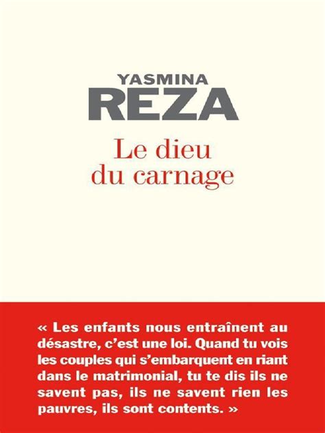 Interprétation de la pièce art de yasmina reza par victor lièvre, paul hummel et yorim becker. Le Dieu du carnage (LITT.GENERA - Yasmina Reza.pdf | Nature