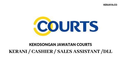 It/digital, electrical, furniture, home appliances, occasionals. Courts (Malaysia) Sdn Bhd • Kerja Kosong Kerajaan