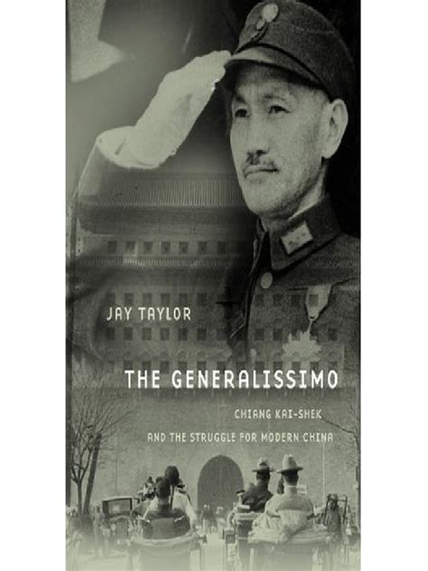THE GENERALISSIMO: Chiang Kai-Shek and The Struggle For Modern China ...