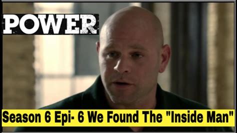 Watch inside men full episodes online. Power Season 6 Episode 6 Inside Man| Review And Recap | The Inside Man Was Not Really A Man ...