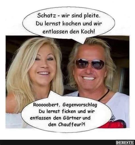 Ask robert geiss a question now. Schatz - wir sind pleite. | Lustige Bilder, Sprüche, Witze ...