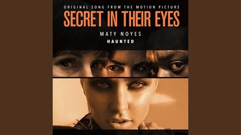 There is a murder and a detective sets off to find out who committed the crime. Haunted (From 'Secret In Their Eyes' Soundtrack) - YouTube