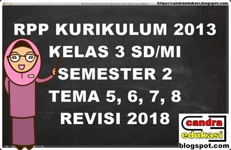 Di artikel kali ini saya akan bagikan rpp 1 lembar kelas 4 semua tema di semester 2 yaitu rpp tema 6 cita citaku, rpp tema 7 indahnya keragaman negeriku, rpp tema 8 daerah. RPP Kelas 3 Semester 2 Kurikulum 2013 Revisi 2018 - Tata Cara Sholat Tahajud 4 Rakaat