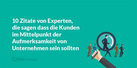 Zitate zu führung und leadership. 10 Zitate von Experten, die sagen dass die Kunden im ...