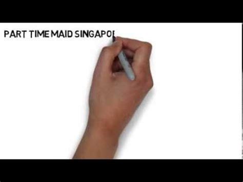 Furthermore, if you're interested in hiring part time maid, i guess you may keen to read this article list of part time maid in kl and selangor. Part Time Maid Singapore Our Story - YouTube