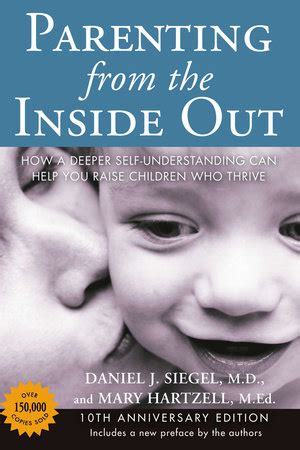 Parenting from the Inside Out by Daniel J. Siegel, Mary ...