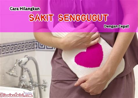 Maka, izinkan kami berkongsi cara hilangkan seggugut pula. Petua Sakit Senggugut dan Cara Hilangkan Senggugut (Haid ...